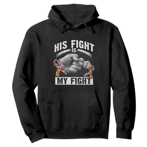 Autism Support Hoodie His Fight Is My Fight Fighters Fist Bump TS01 Black Print Your Wear