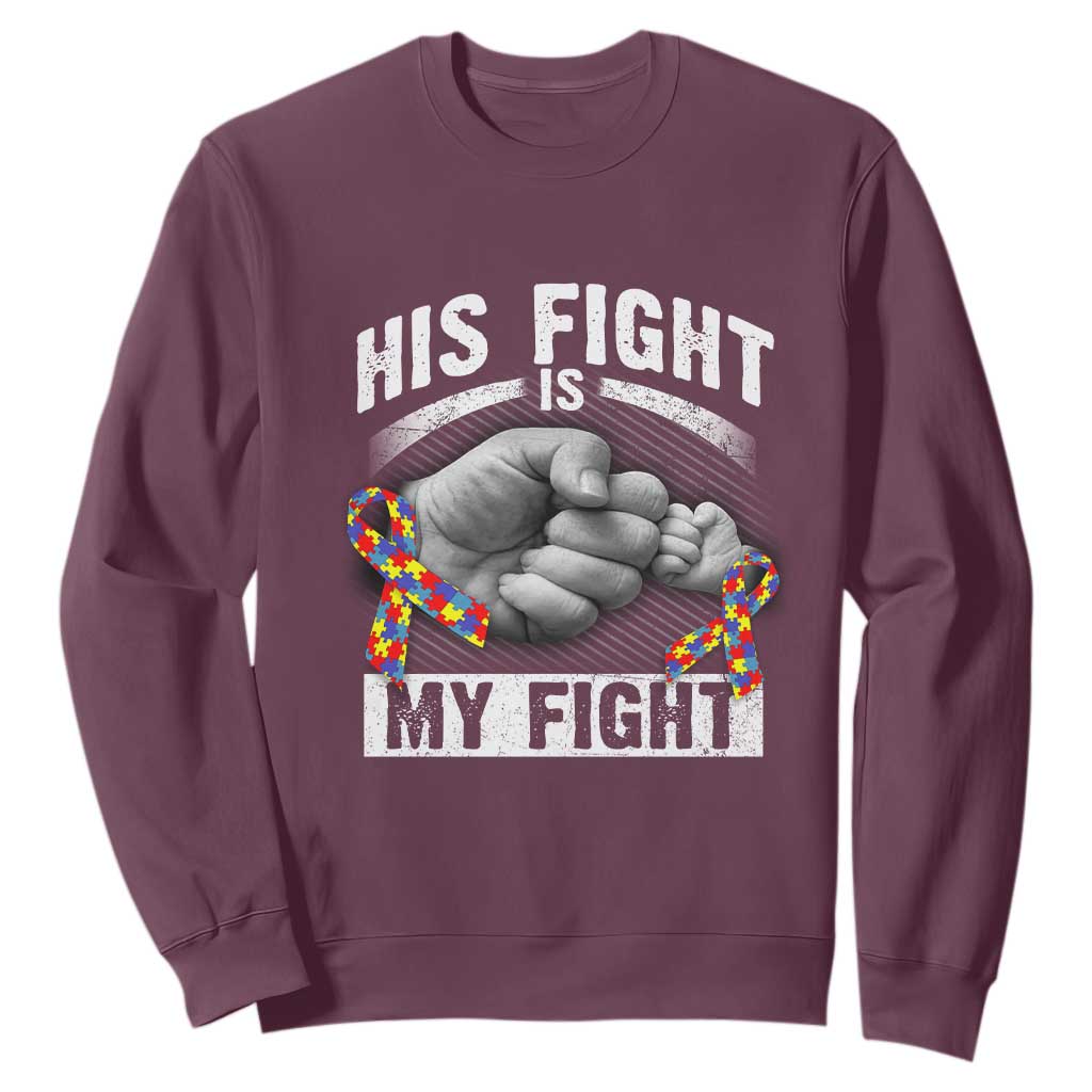 Autism Support Sweatshirt His Fight Is My Fight Fighters Fist Bump TS01 Maroon Print Your Wear