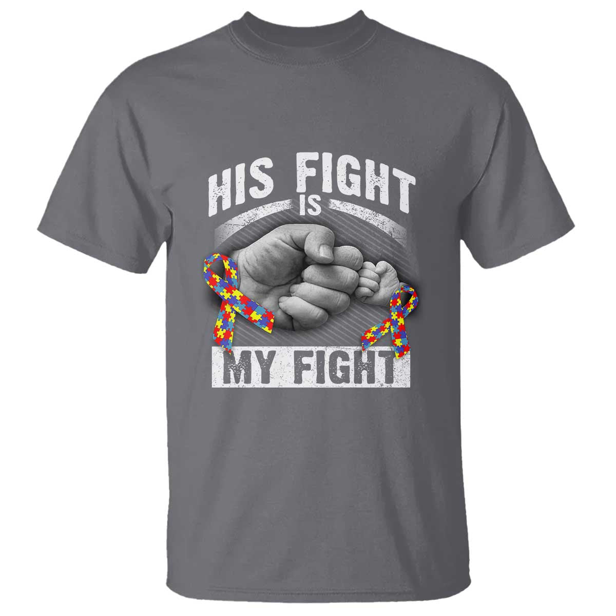 Autism Support T Shirt His Fight Is My Fight Fighters Fist Bump TS01 Charcoal Print Your Wear