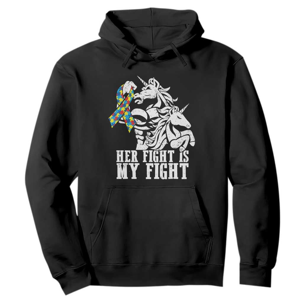 Unicorn Autism Dad Hoodie Her Fight Is My Fight Strong Fighters TS01 Black Printyourwear