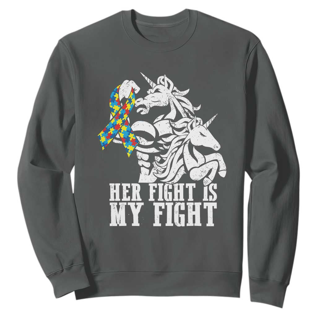 Unicorn Autism Dad Sweatshirt Her Fight Is My Fight Strong Fighters TS01 Dark Heather Printyourwear