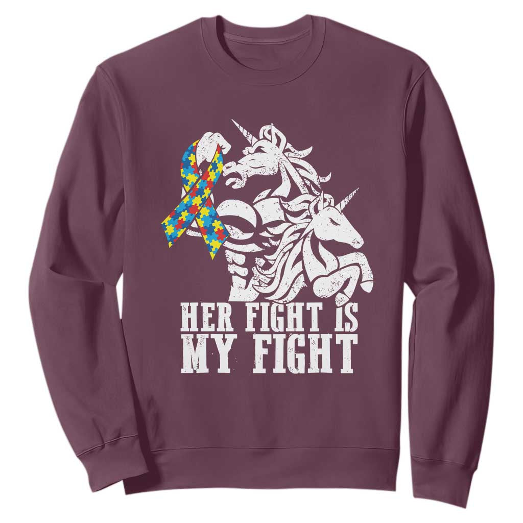 Unicorn Autism Dad Sweatshirt Her Fight Is My Fight Strong Fighters TS01 Maroon Printyourwear