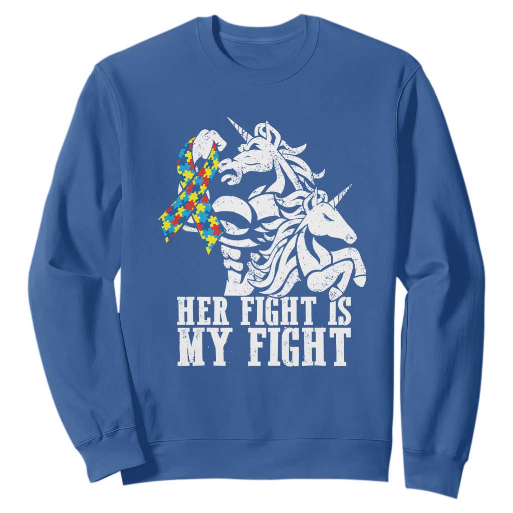 Unicorn Autism Dad Sweatshirt Her Fight Is My Fight Strong Fighters TS01 Royal Blue Printyourwear