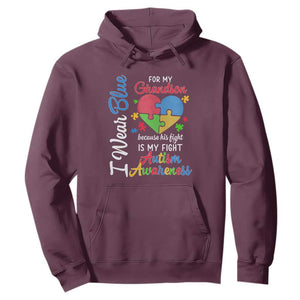 Autism Grandparents Hoodie I Wear Blue For My Grandson Because His Fight is My Fight Grandma Grandpa TS01 Maroon Printyourwear