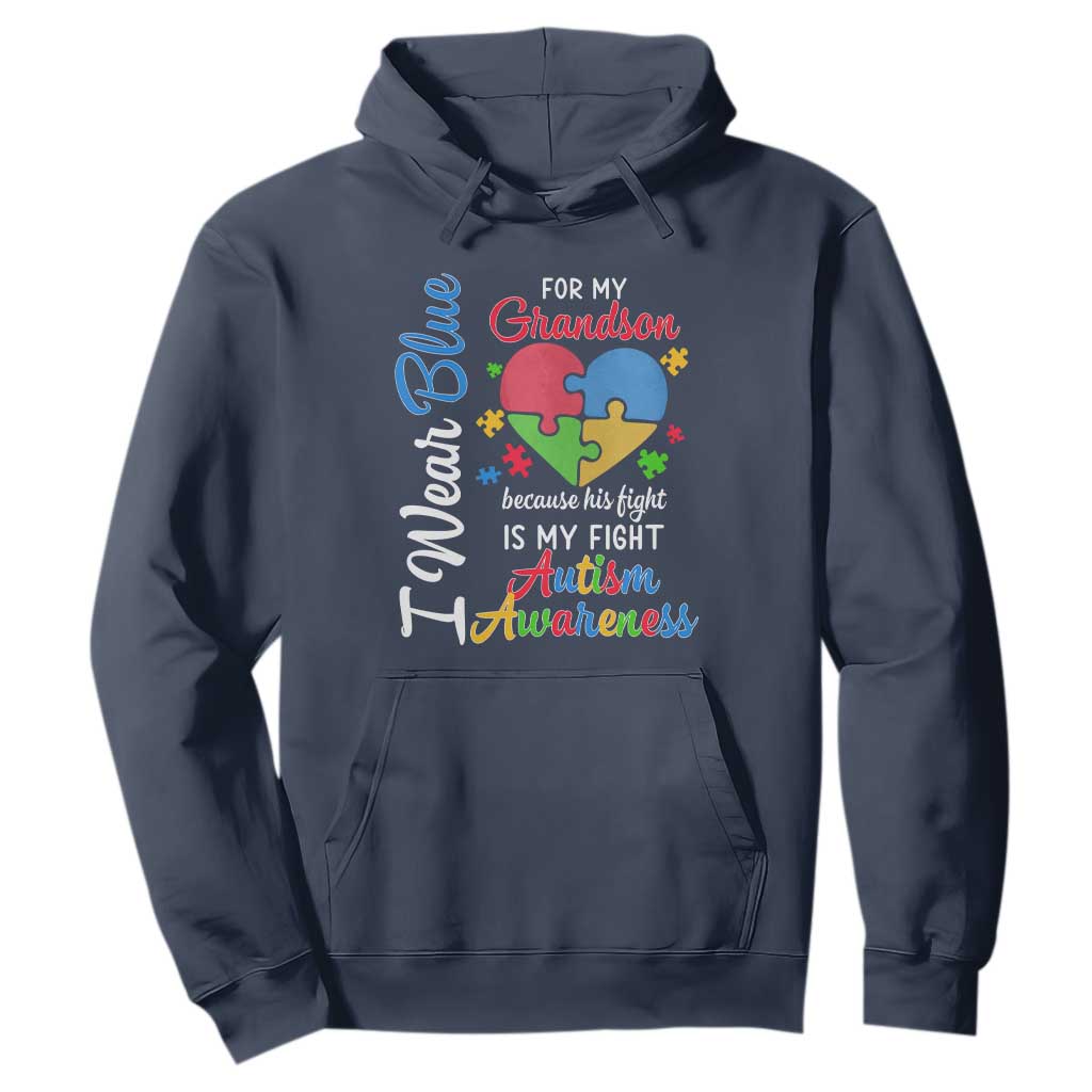 Autism Grandparents Hoodie I Wear Blue For My Grandson Because His Fight is My Fight Grandma Grandpa TS01 Navy Printyourwear