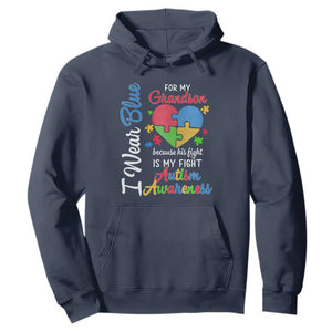 Autism Grandparents Hoodie I Wear Blue For My Grandson Because His Fight is My Fight Grandma Grandpa TS01 Navy Printyourwear