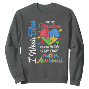 Autism Grandparents Sweatshirt I Wear Blue For My Grandson Because His Fight is My Fight Grandma Grandpa TS01 Dark Heather Printyourwear