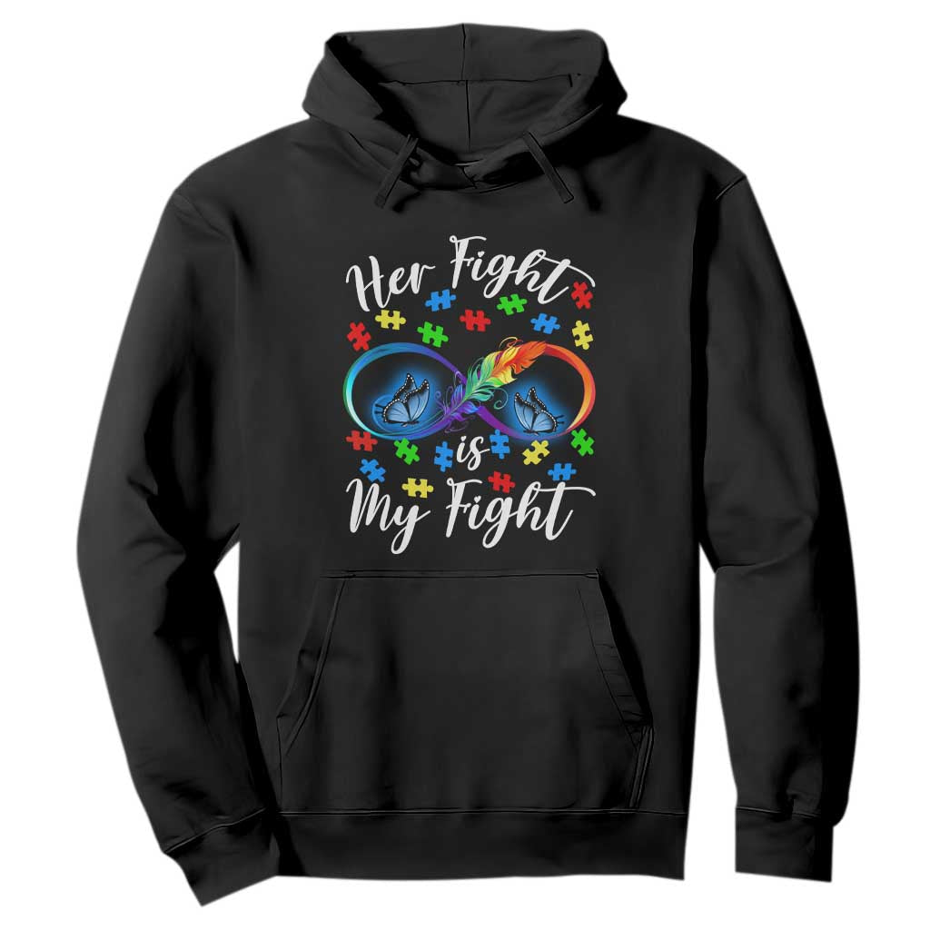 Autism Support Hoodie Her Fight Is My FightRainbow Infinity With Feather Butterflies TS01 Black Printyourwear
