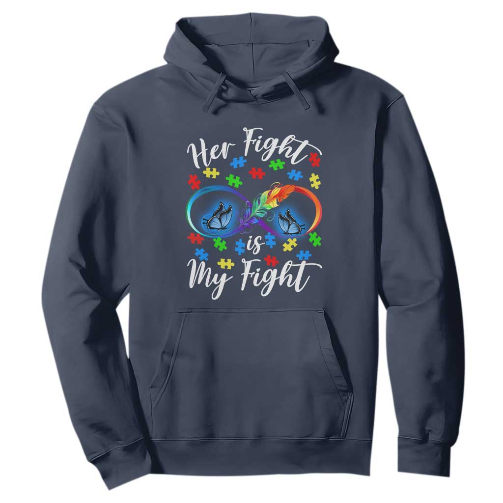 Autism Support Hoodie Her Fight Is My FightRainbow Infinity With Feather Butterflies TS01 Navy Printyourwear