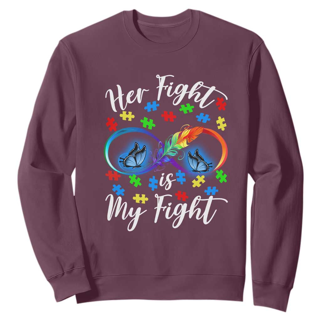 Autism Support Sweatshirt Her Fight Is My FightRainbow Infinity With Feather Butterflies TS01 Maroon Printyourwear