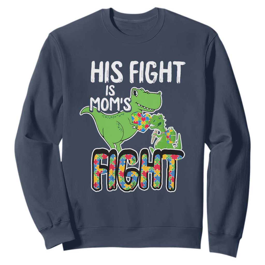 Dinosaur Autism Mama Sweatshirt His Fight Is Mom's Fight Acceot Love Support Jigsaw Puzzle TS01 Navy Printyourwear