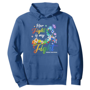 Autism Support Hoodie Her Fight Is My Fight Floral Rainbow Ribbon TS01 Royal Blue Printyourwear