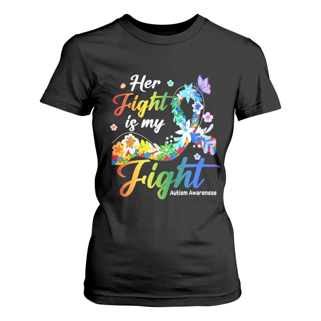 Autism Support T Shirt For Women Her Fight Is My Fight Floral Rainbow Ribbon TS01 Black Printyourwear