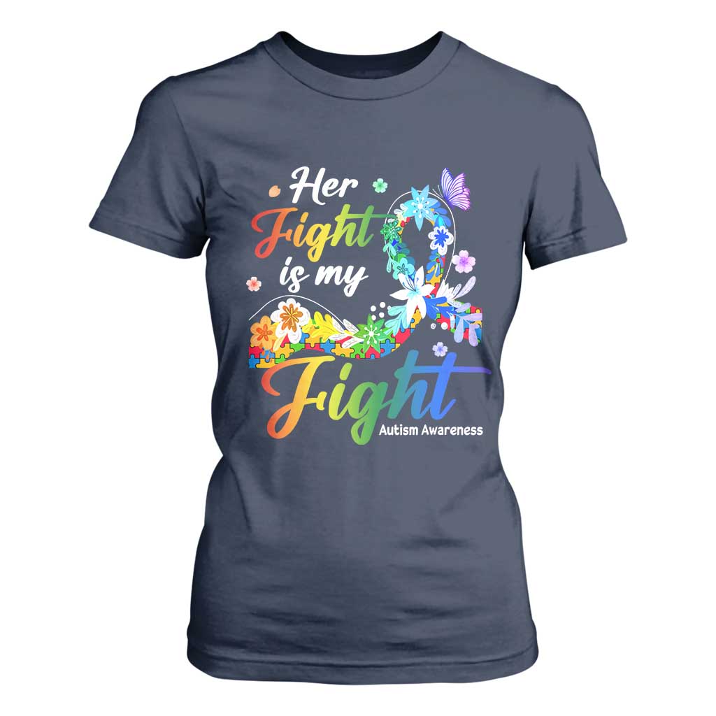 Autism Support T Shirt For Women Her Fight Is My Fight Floral Rainbow Ribbon TS01 Navy Printyourwear
