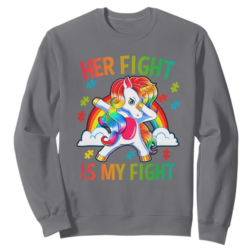 Autism Support Sweatshirt Her Fight Is My Fight Cute Dabbing Unicorn Rainbow TS01 Charcoal Printyourwear
