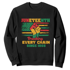 Juneteenth Sweatshirt Breaking Every Chain Since 1865 TS01 Black Printyourwear