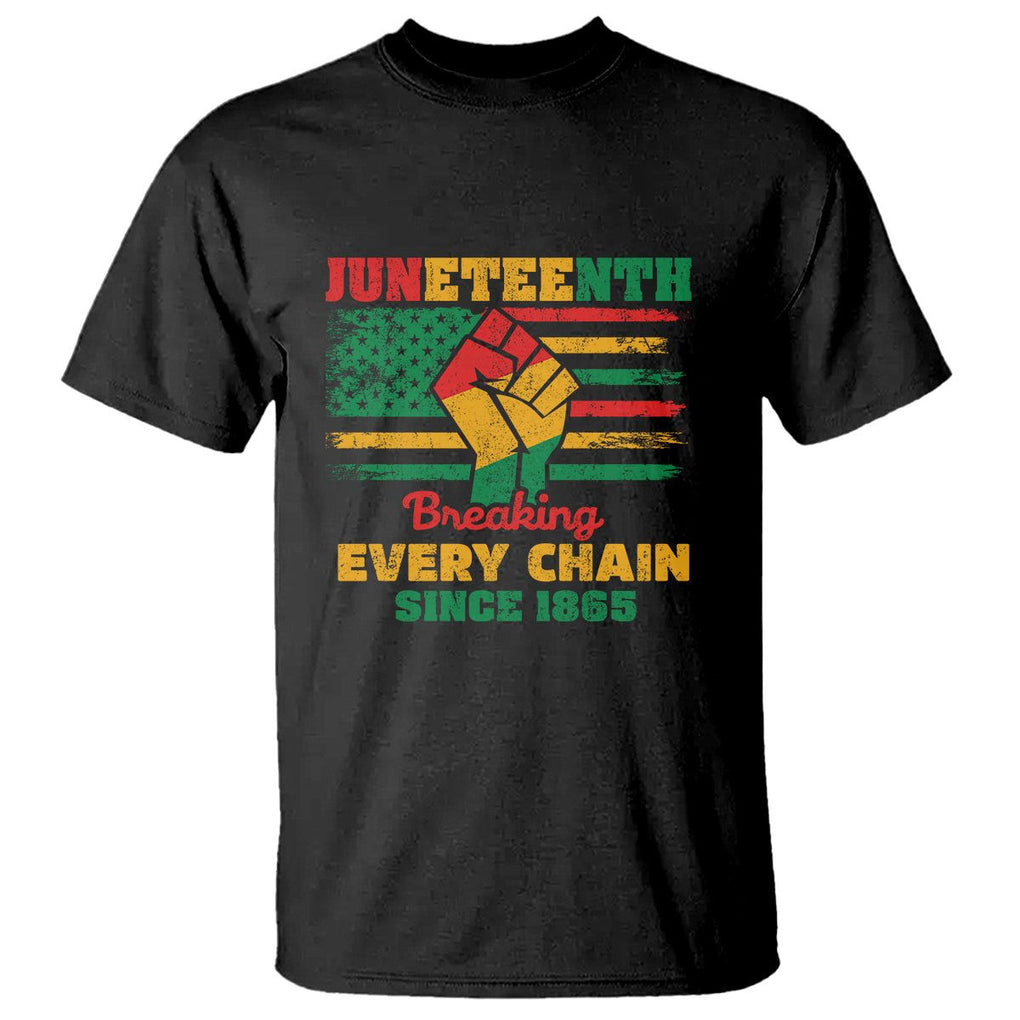 Juneteenth T Shirt Breaking Every Chain Since 1865 TS01 Black Printyourwear