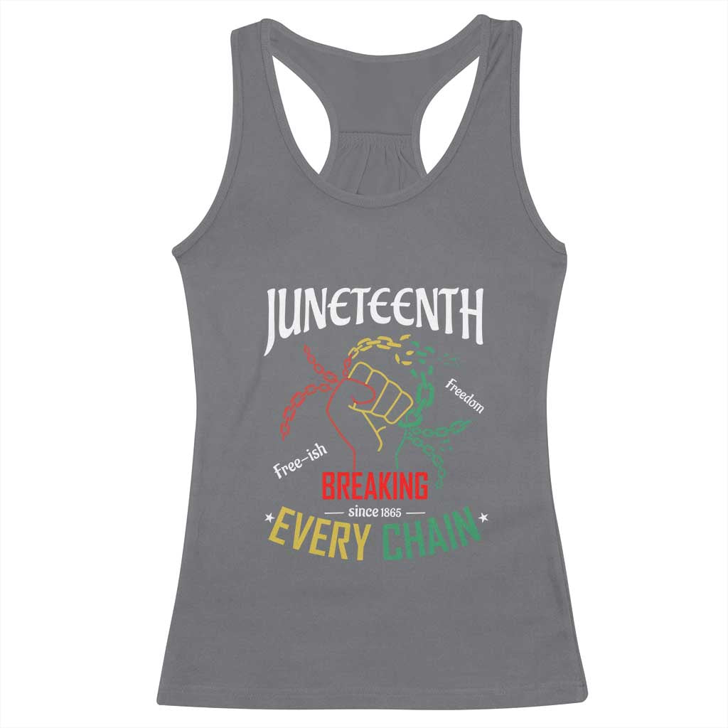 Juneteenth 1865 Racerback Tank Top Breaking Every Chain Freeish Black Freedom TS01 Charcoal Print Your Wear