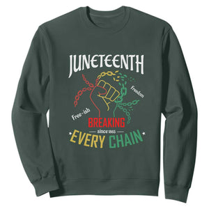 Juneteenth Sweatshirt Breaking Every Chain Since 1865 TS01 Dark Forest Green Printyourwear