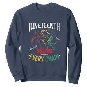 Juneteenth Sweatshirt Breaking Every Chain Since 1865 TS01 Navy Printyourwear