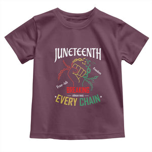 Juneteenth 1865 Toddler T Shirt Breaking Every Chain Freeish Black Freedom TS01 Maroon Print Your Wear