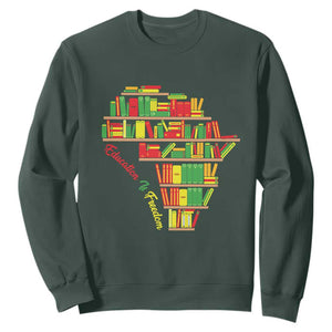 Juneteenth Sweatshirt Education Is Freedom TS01 Dark Forest Green Printyourwear