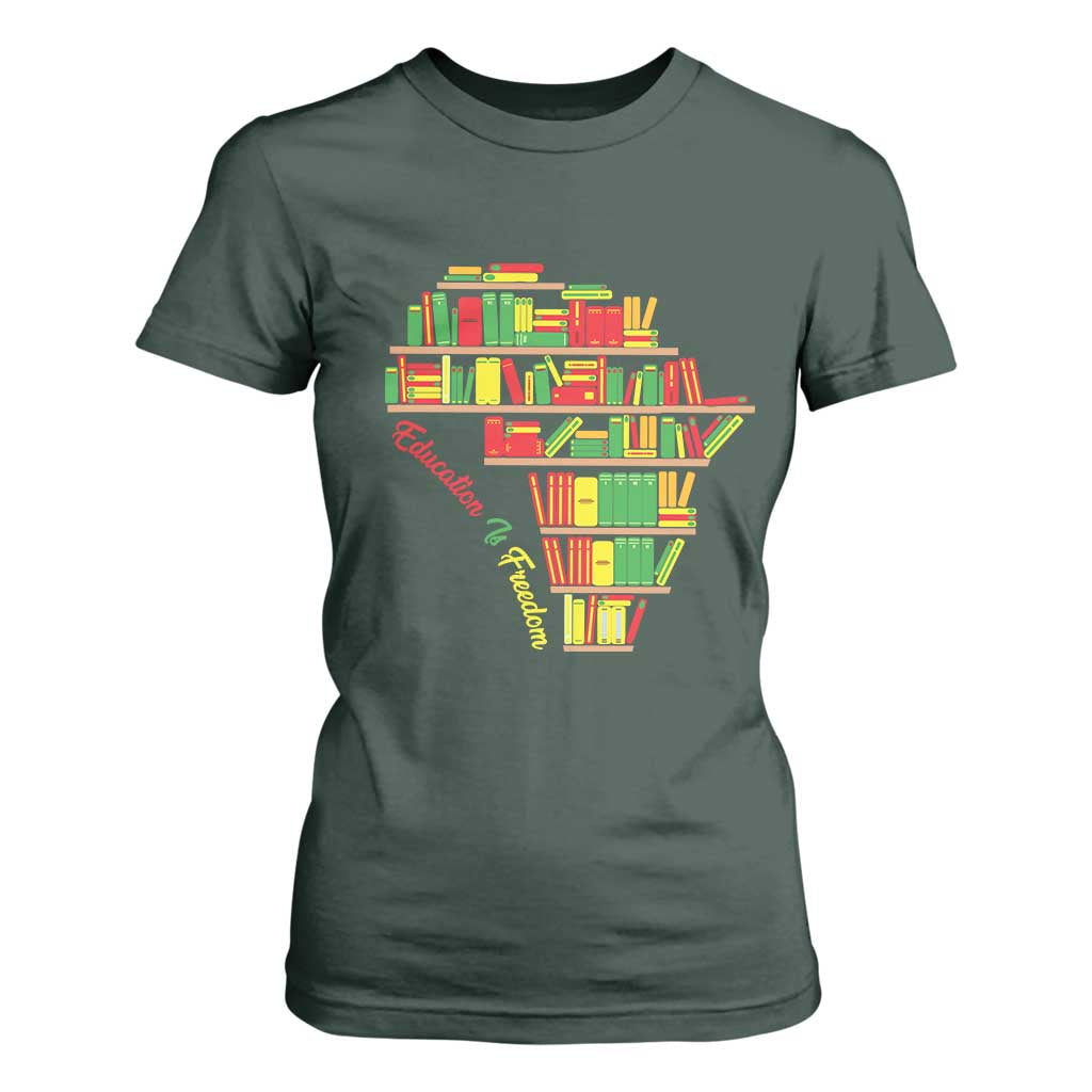 Education Is Freedom T Shirt For Women African American History TS01 Dark Forest Green Print Your Wear