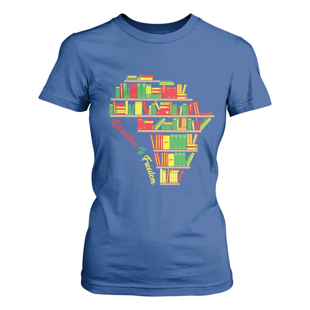 Education Is Freedom T Shirt For Women African American History TS01 Royal Blue Print Your Wear