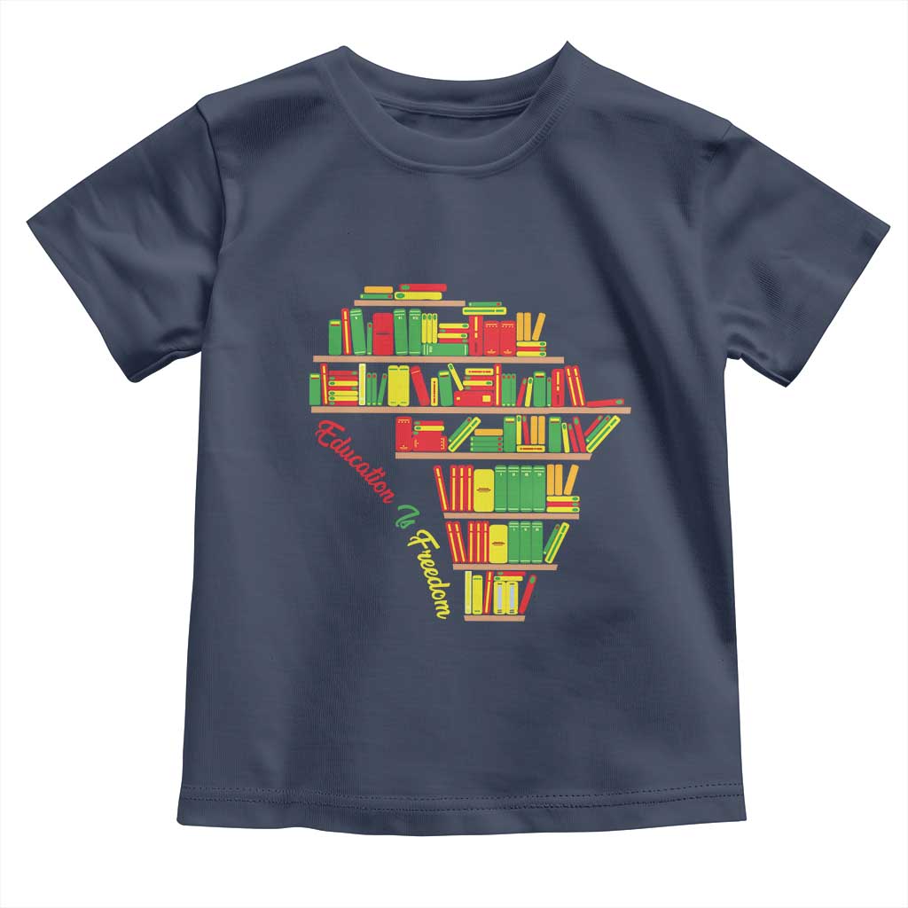 Education Is Freedom Toddler T Shirt African American History TS01 Navy Print Your Wear