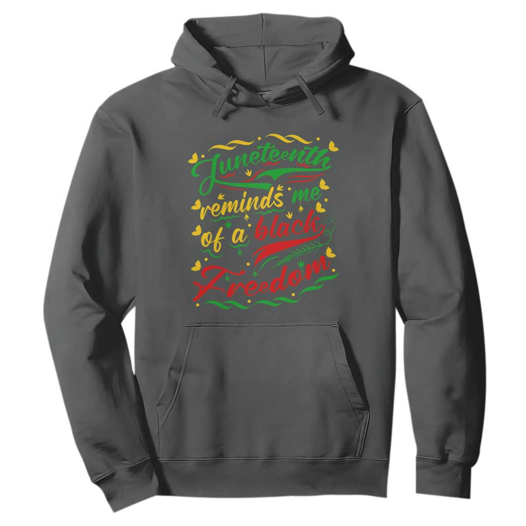 Black History Hoodie Juneteenth Reminds Me Of a Black Freedom TS01 Dark Heather Printyourwear