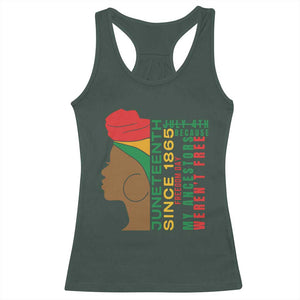 Juneteenth Since 1865 Racerback Tank Top My Ancestors Weren't Free TS01 Dark Forest Green Print Your Wear