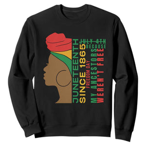 Juneteenth Since 1865 Sweatshirt My Ancestors Weren't Free TS01 Black Printyourwear
