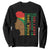 Juneteenth Since 1865 Sweatshirt My Ancestors Weren't Free TS01 Black Printyourwear