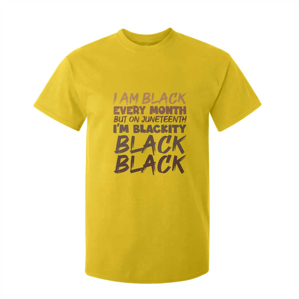 Black History Pride T Shirt For Kid But On Juneteenth I'm Blackity TS01 Daisy Print Your Wear