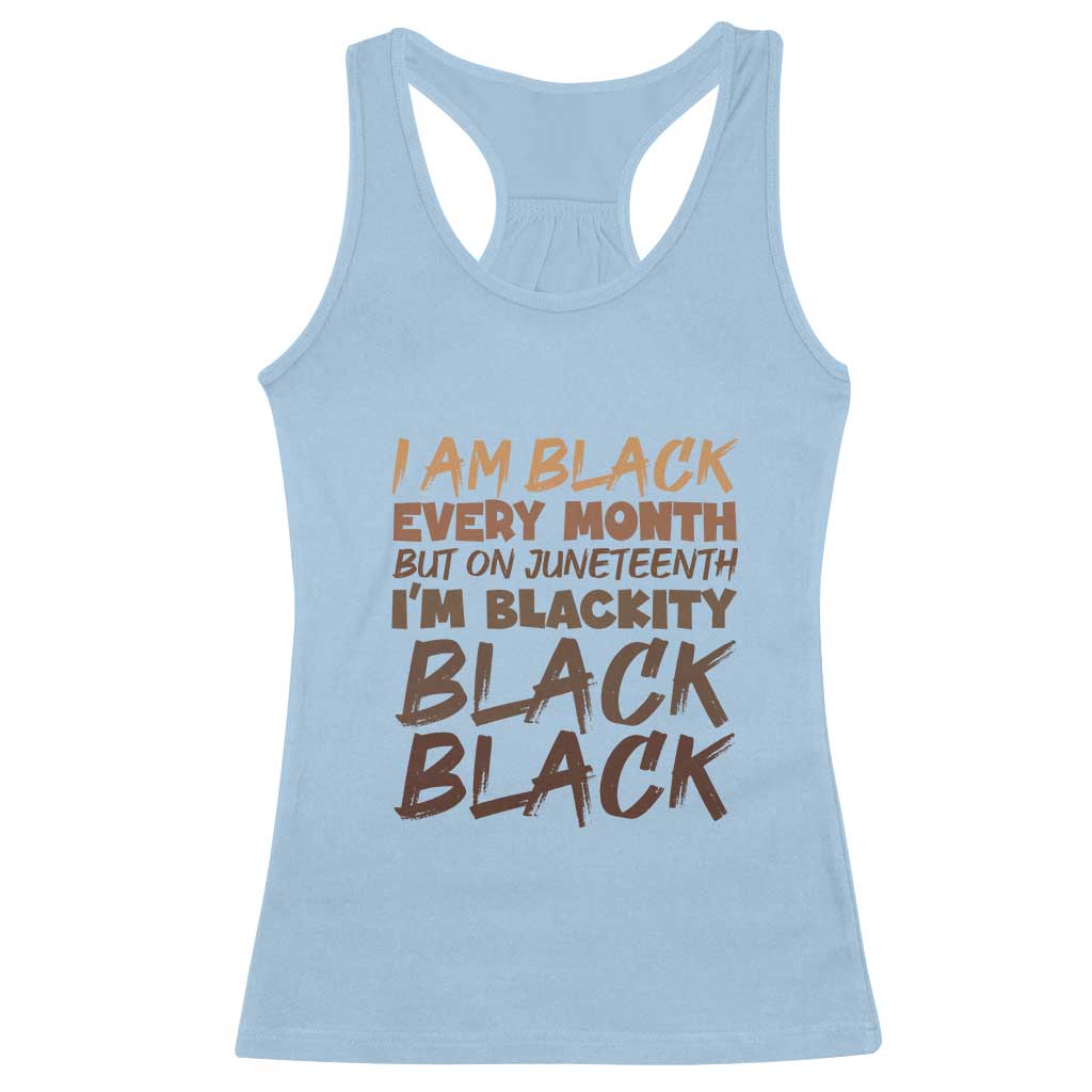 Black History Pride Racerback Tank Top But On Juneteenth I'm Blackity TS01 Light Blue Print Your Wear