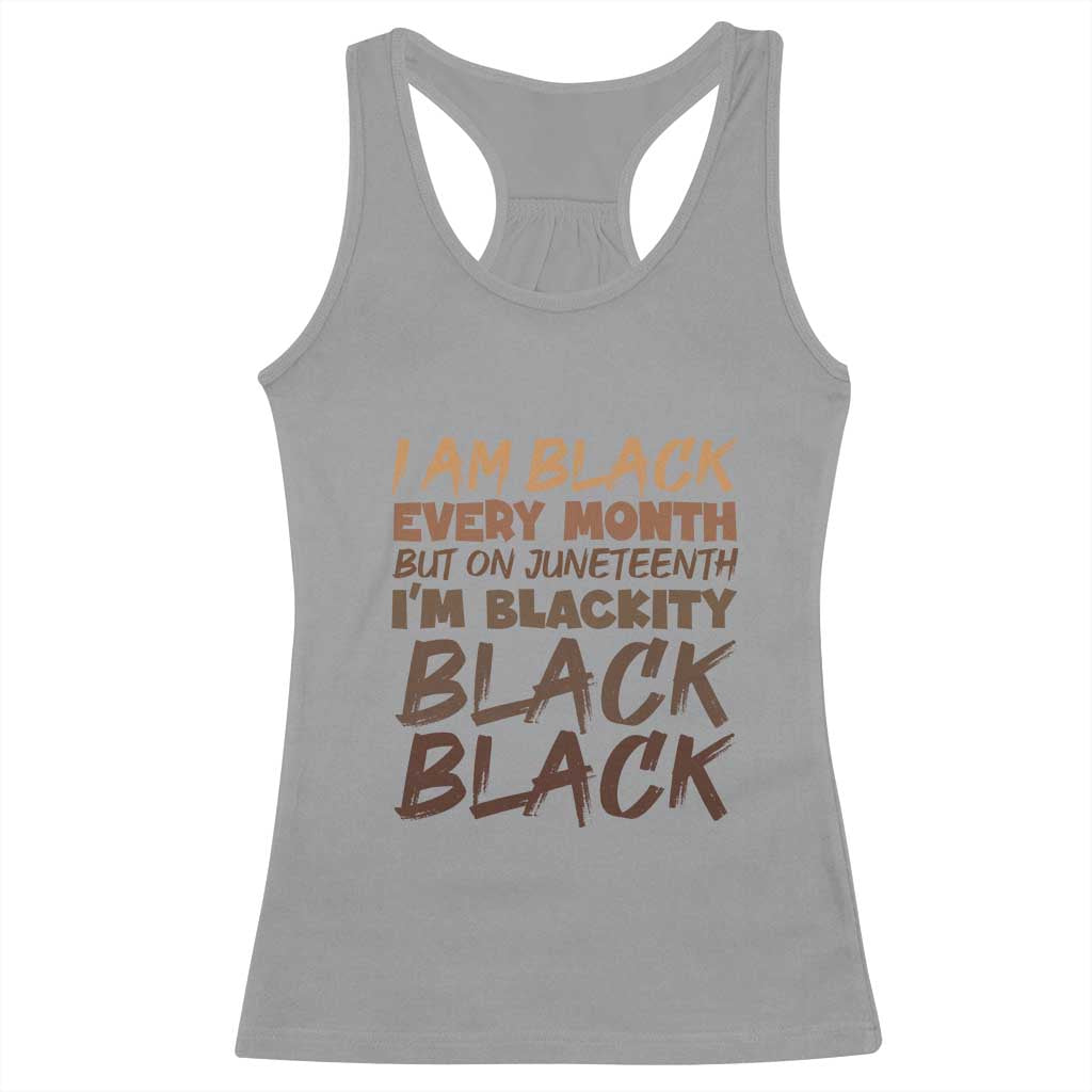 Black History Pride Racerback Tank Top But On Juneteenth I'm Blackity TS01 Sport Gray Print Your Wear