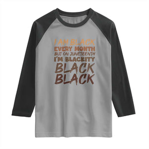 Black History Pride Raglan Shirt But On Juneteenth I'm Blackity TS01 Sport Gray Black Print Your Wear