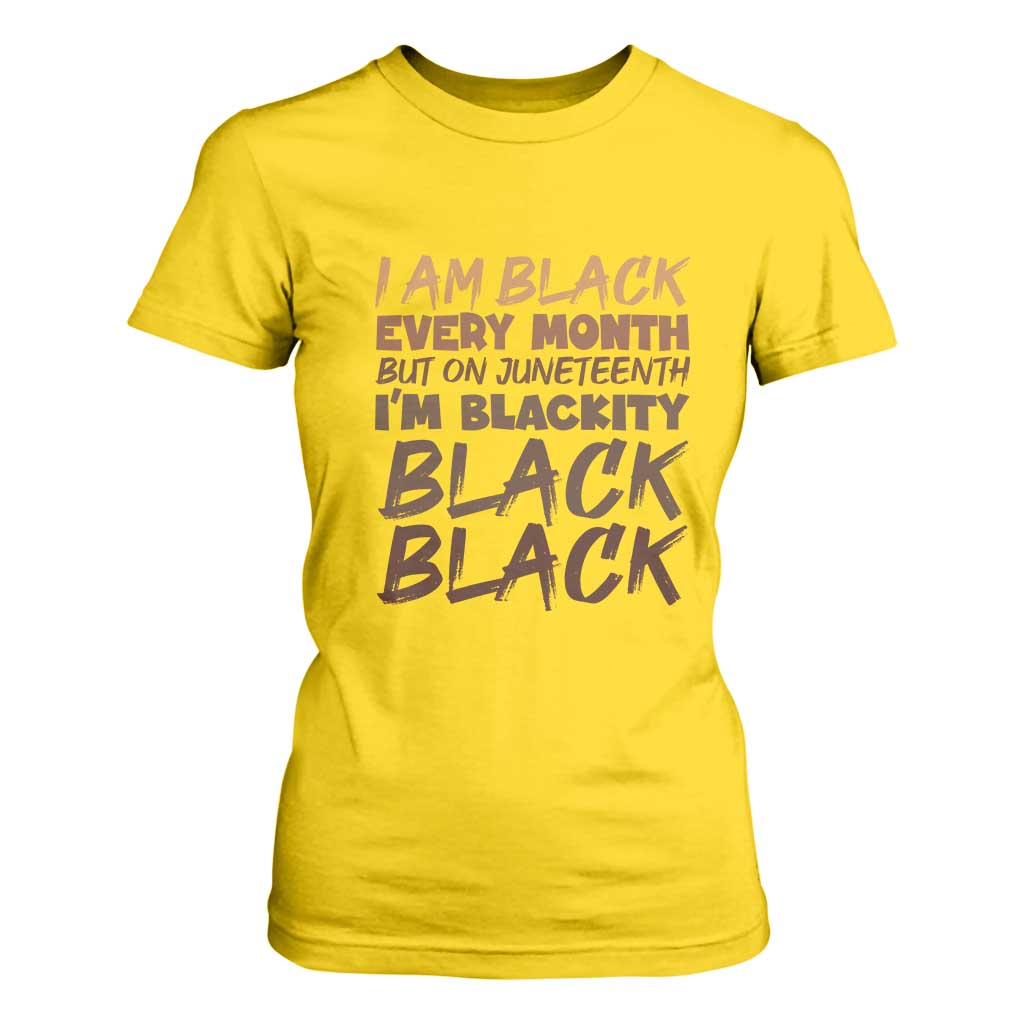 Black History Pride T Shirt For Women But On Juneteenth I'm Blackity TS01 Daisy Print Your Wear