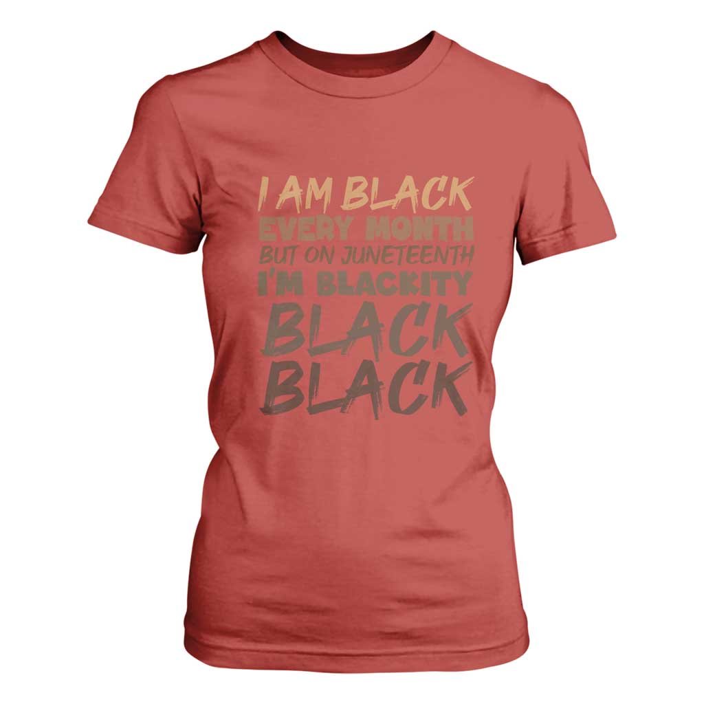 Black History Pride T Shirt For Women But On Juneteenth I'm Blackity TS01 Red Print Your Wear