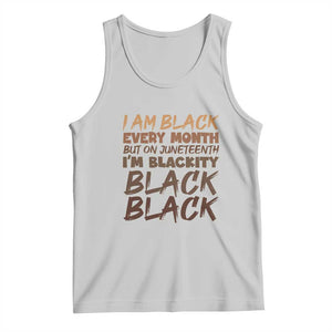Black History Pride Tank Top But On Juneteenth I'm Blackity TS01 Ash Print Your Wear
