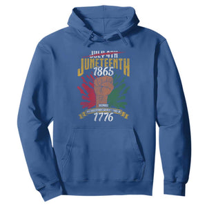 Juneteenth Since 1865 Hoodie My Ancestors Weren't Free In 1776 TS01 Royal Blue Printyourwear