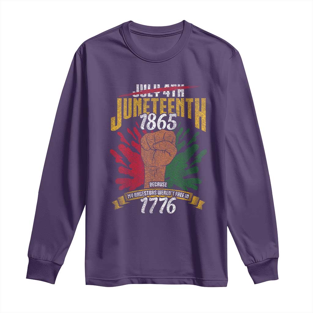 Juneteenth Since 1865 Long Sleeve Shirt My Ancestors Weren't Free In 1776 TS01 Purple Print Your Wear