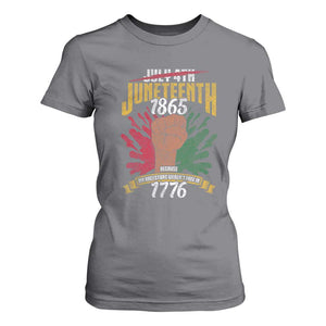Juneteenth Since 1865 T Shirt For Women My Ancestors Weren't Free In 1776 TS01 Charcoal Print Your Wear