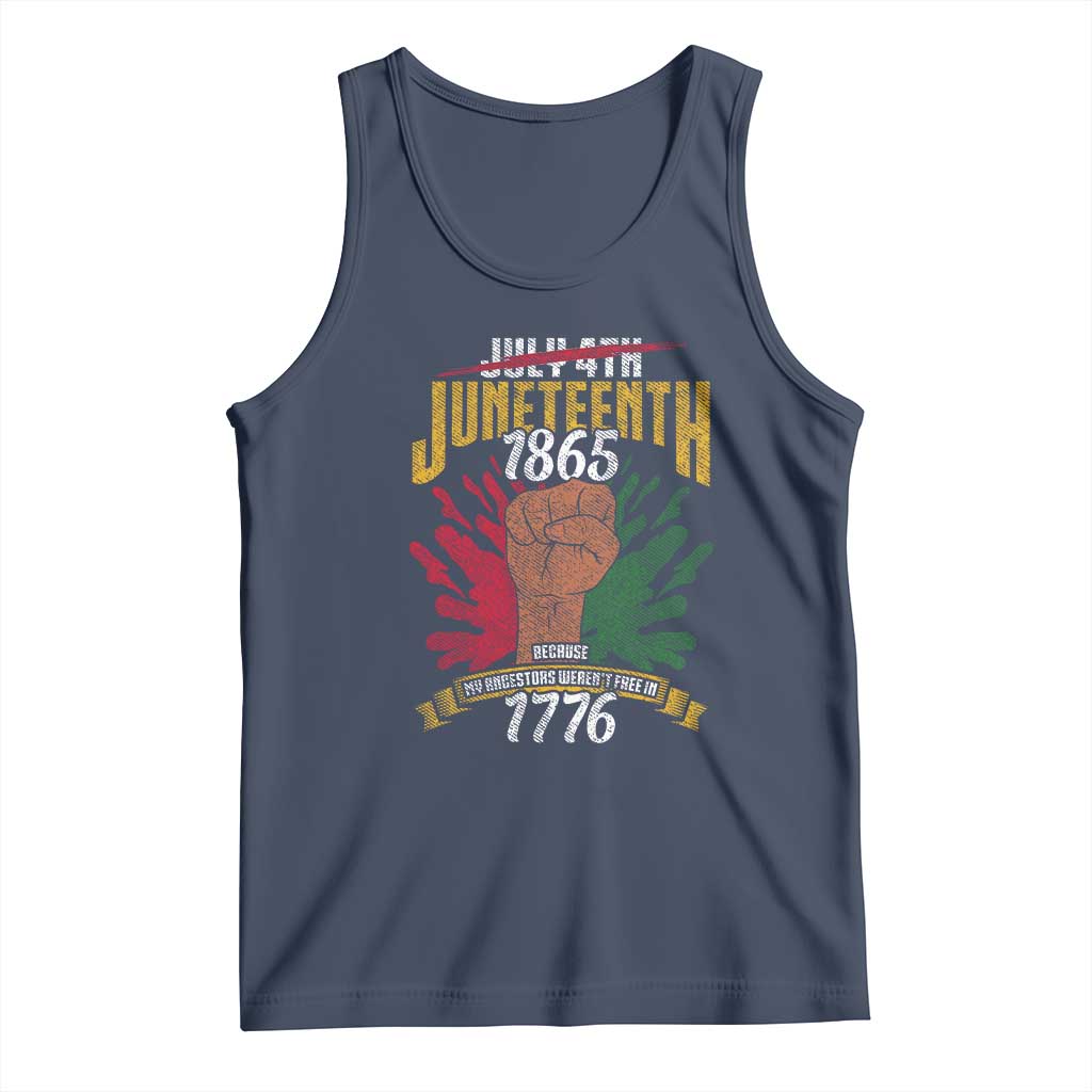 Juneteenth Since 1865 Tank Top My Ancestors Weren't Free In 1776 TS01 Navy Print Your Wear