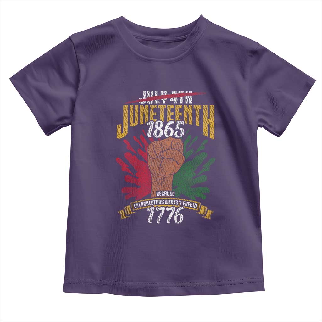 Juneteenth Since 1865 Toddler T Shirt My Ancestors Weren't Free In 1776 TS01 Purple Print Your Wear