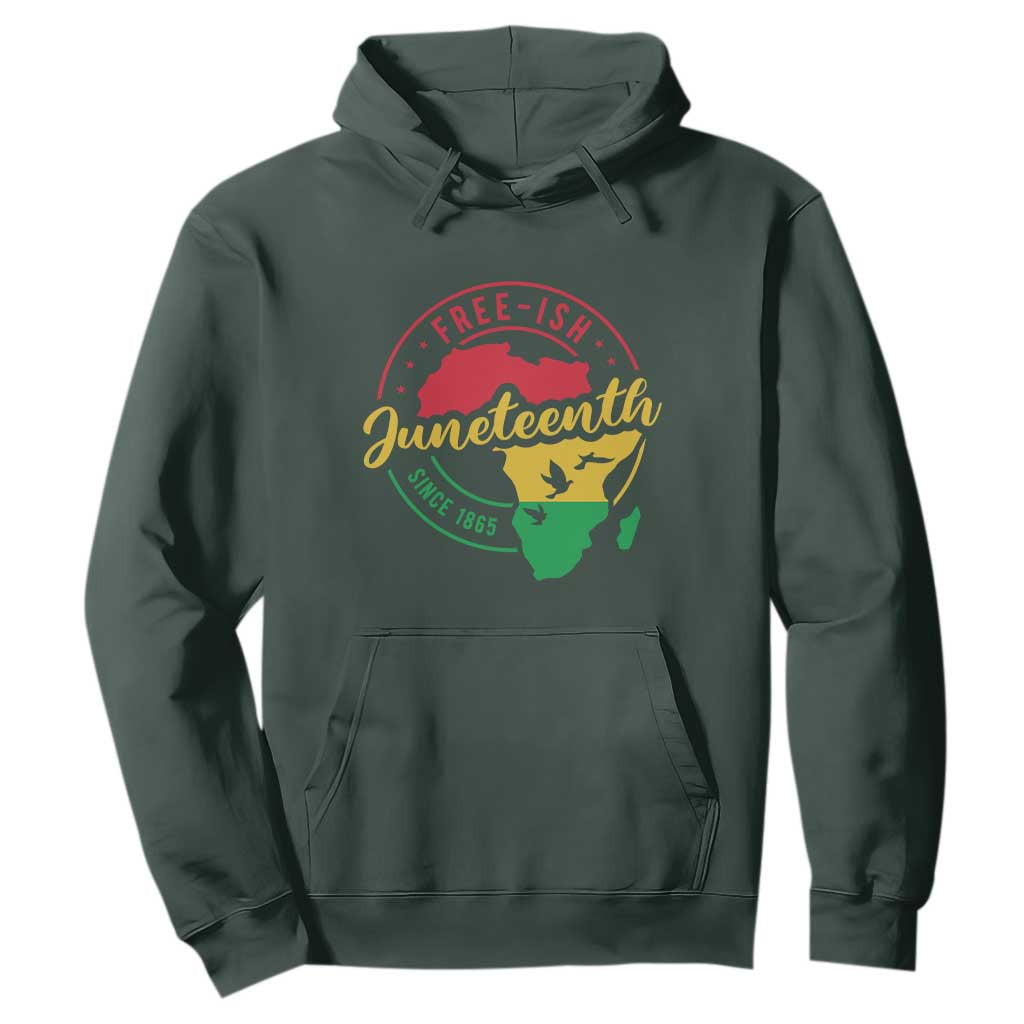 Free-ish Juneteenth Since 1865 Hoodie TS01 Dark Forest Green Printyourwear