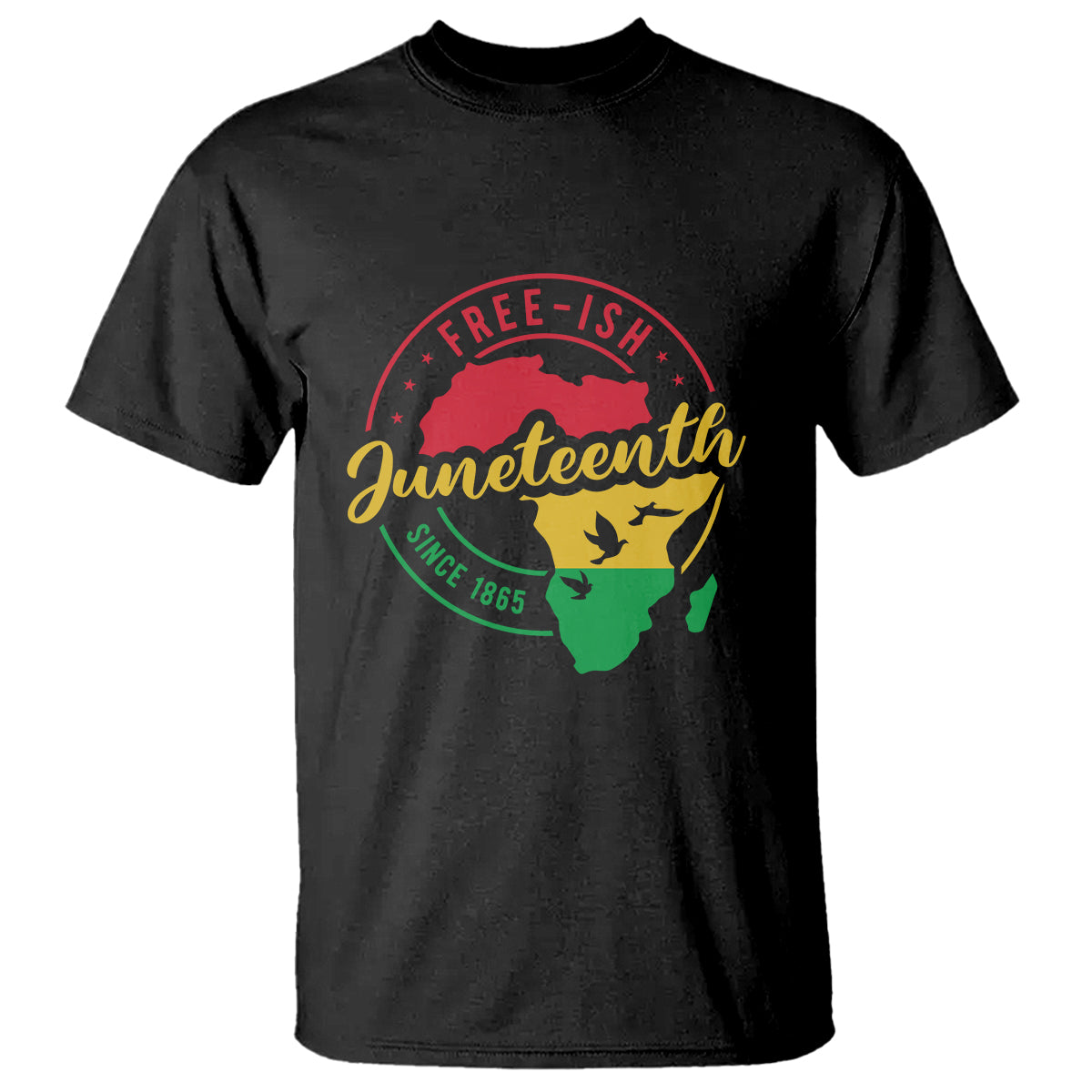 Free-ish Juneteenth Since 1865 T Shirt TS01 Black Printyourwear