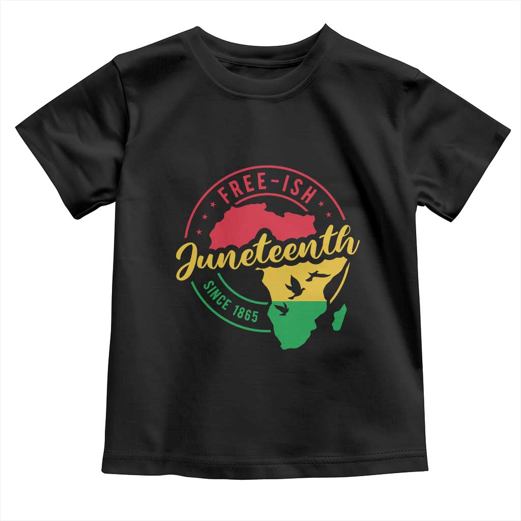 Free-ish Juneteenth Since 1865 Toddler T Shirt TS01 Black Print Your Wear