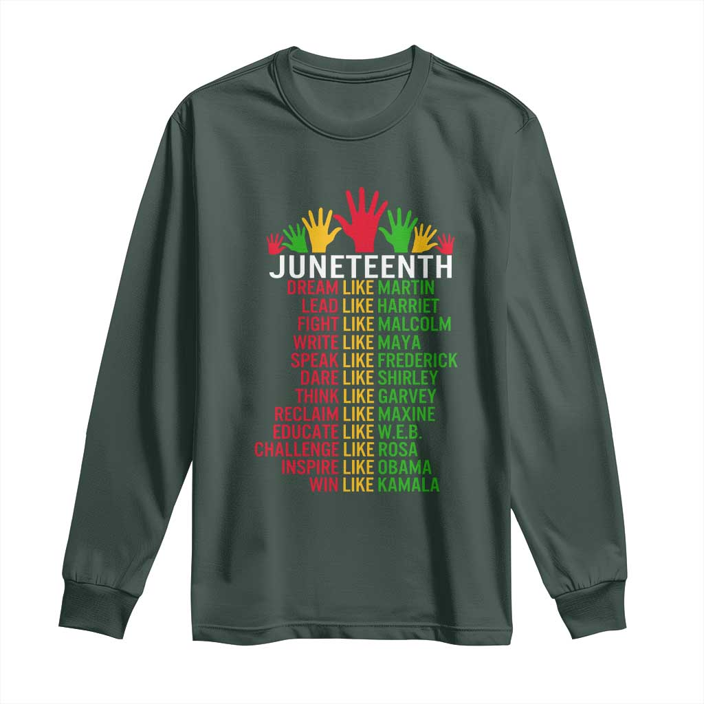 Juneteenth 1865 Long Sleeve Shirt Dream Like Leaders TS01 Dark Forest Green Print Your Wear