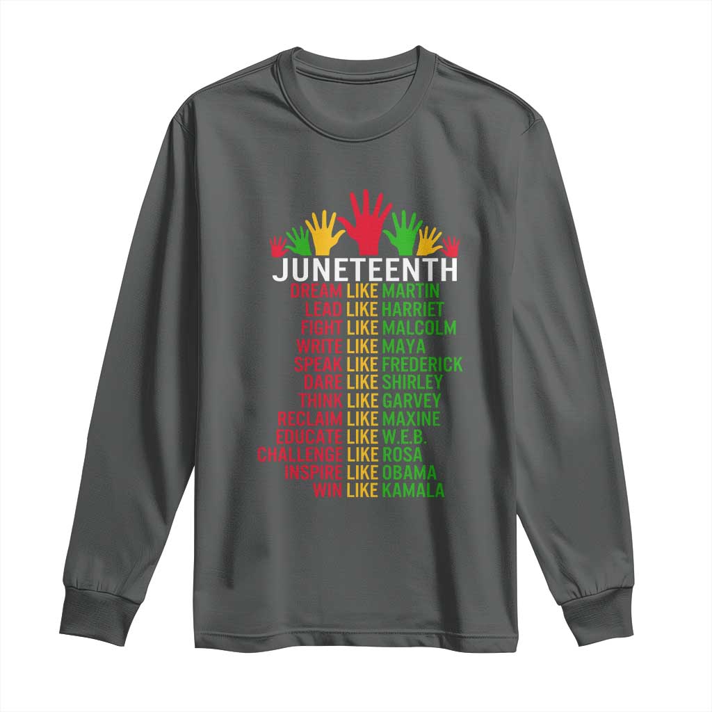 Juneteenth 1865 Long Sleeve Shirt Dream Like Leaders TS01 Dark Heather Print Your Wear